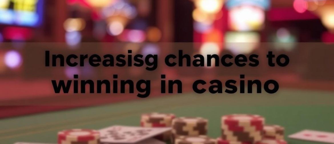 如何在皇冠娱乐城中提高中獎機會