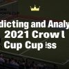 2021年皇冠體育盃賽事預測及分析