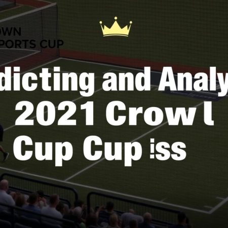 2021年皇冠體育盃賽事預測及分析